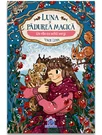 Luna si padurea magica - Vol. 5: Un ras cu ochii verzi